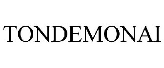TONDEMONAI