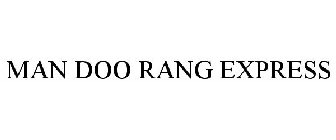 MAN DOO RANG EXPRESS