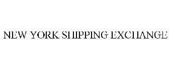 NEW YORK SHIPPING EXCHANGE