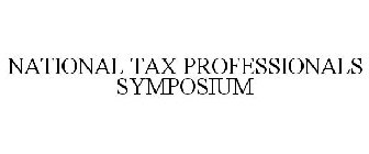 NATIONAL TAX PROFESSIONALS SYMPOSIUM