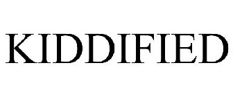 KIDDIFIED