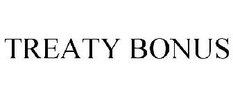 TREATY BONUS