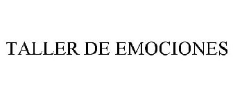 TALLER DE EMOCIONES