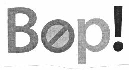 BOP!