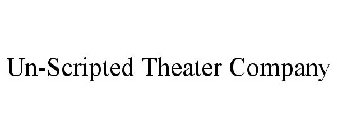 UN-SCRIPTED THEATER COMPANY