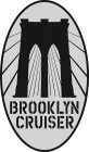 BROOKLYN CRUISER