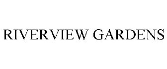RIVERVIEW GARDENS