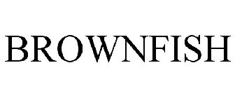 BROWNFISH
