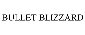 BULLET BLIZZARD