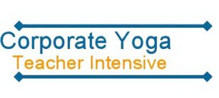 CORPORATE YOGA TEACHER INTENSIVE