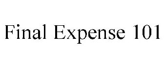 FINAL EXPENSE 101