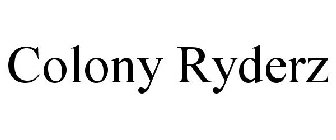 COLONY RYDERZ