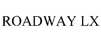 ROADWAY LX