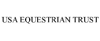 USA EQUESTRIAN TRUST