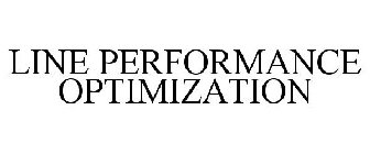 LINE PERFORMANCE OPTIMIZATION