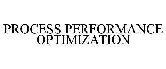 PROCESS PERFORMANCE OPTIMIZATION