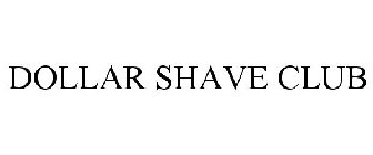 DOLLAR SHAVE CLUB