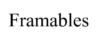 FRAMABLES