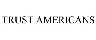 TRUST AMERICANS