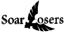 SOAR LOSERS
