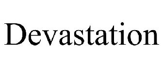 DEVASTATION