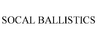 SOCAL BALLISTICS