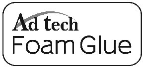 AD TECH FOAM GLUE