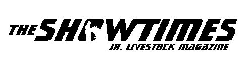 THE SHOWTIMES JR. LIVESTOCK MAGAZINE