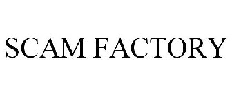 SCAM FACTORY