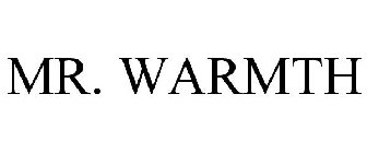 MR. WARMTH