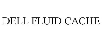 DELL FLUID CACHE