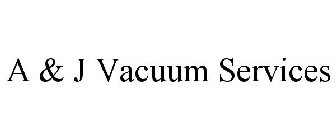 A & J VACUUM SERVICES