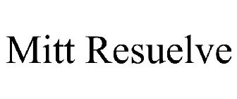 MITT RESUELVE