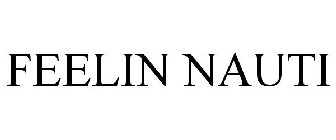 FEELIN NAUTI