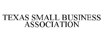 TEXAS SMALL BUSINESS ASSOCIATION