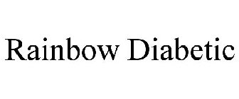 RAINBOW DIABETIC