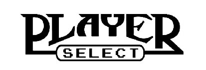 PLAYER SELECT