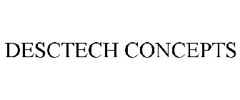 DESCTECH CONCEPTS