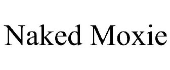 NAKED MOXIE