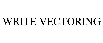 WRITE VECTORING