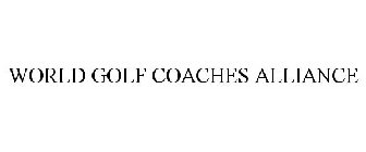 WORLD GOLF COACHES ALLIANCE