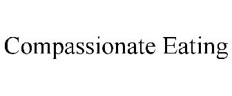 COMPASSIONATE EATING