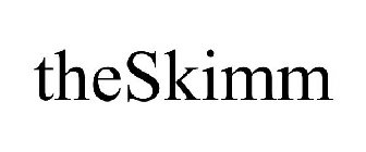 THESKIMM