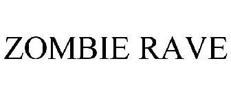 ZOMBIE RAVE