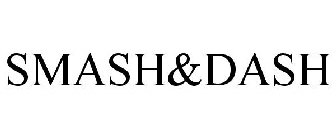 SMASH&DASH