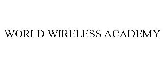 WORLD WIRELESS ACADEMY