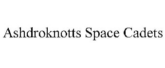 ASHDROKNOTTS SPACE CADETS