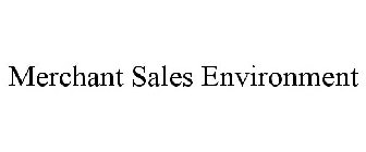 MERCHANT SALES ENVIRONMENT