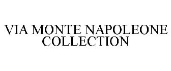 VIA MONTE NAPOLEONE COLLECTION