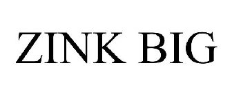 ZINK BIG